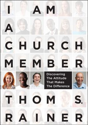 I am a Church Member by Thom Rainer